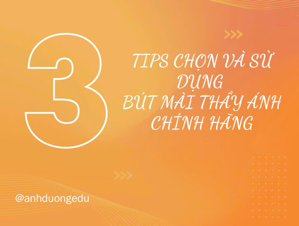 3 tips chọn bút mài Thầy Ánh chính hãng
