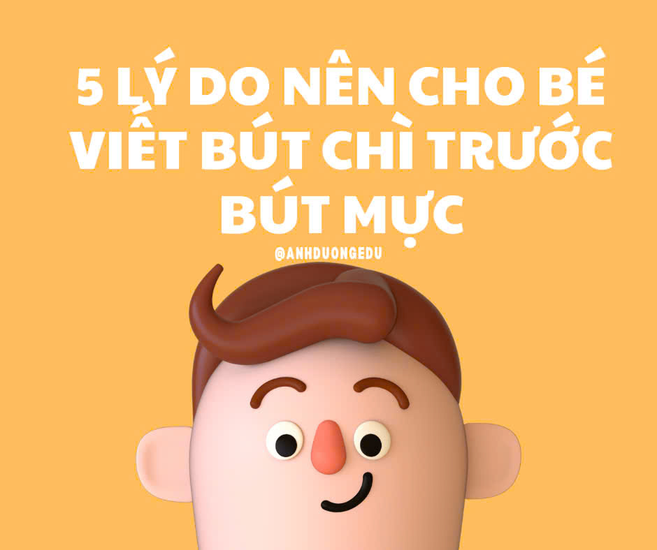 5 lý do nên cho bé viết bút chì trước bút mực